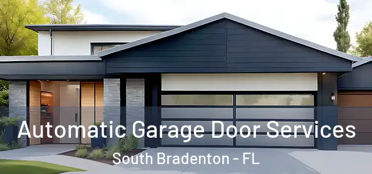  Automatic Garage Door Services South Bradenton - FL