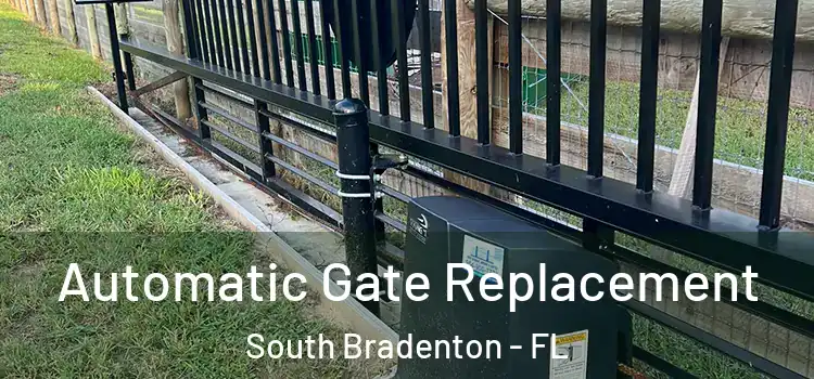  Automatic Gate Replacement South Bradenton - FL