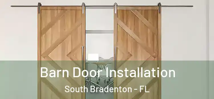  Barn Door Installation South Bradenton - FL