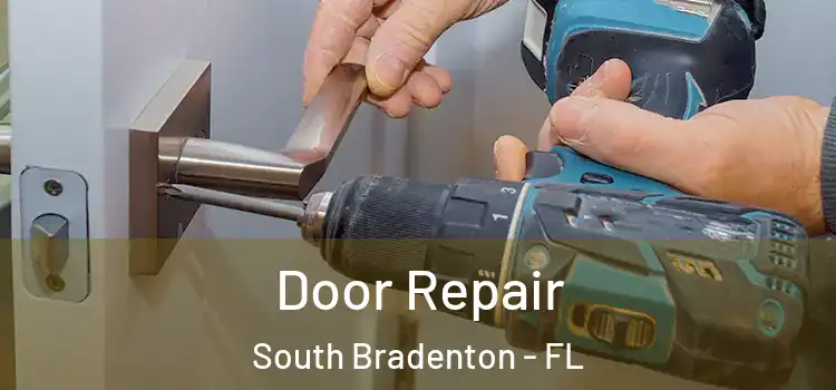 Door Repair South Bradenton - FL