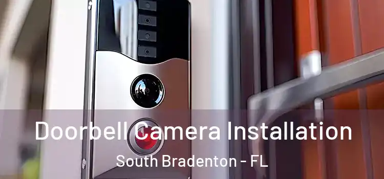  Doorbell Camera Installation South Bradenton - FL