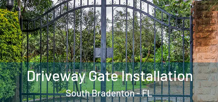 Driveway Gate Installation South Bradenton - FL