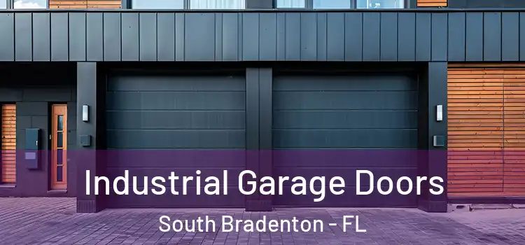  Industrial Garage Doors South Bradenton - FL