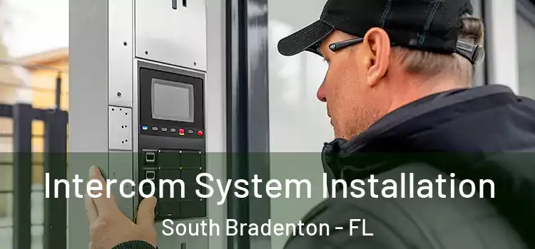  Intercom System Installation South Bradenton - FL