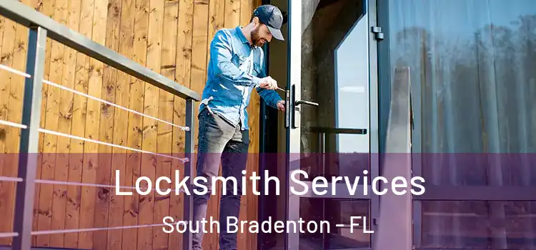  Locksmith Services South Bradenton - FL