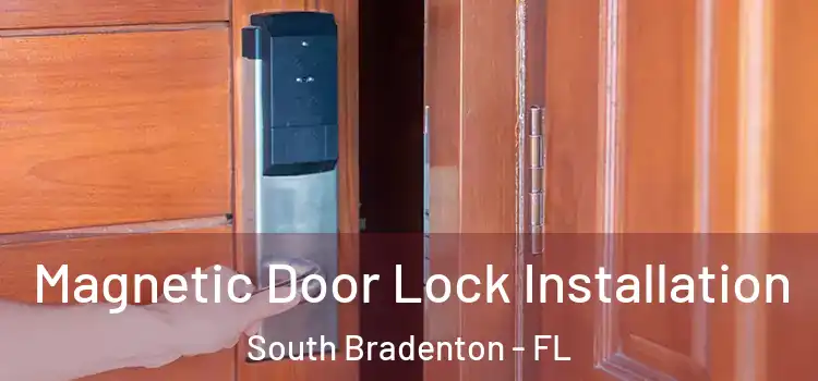  Magnetic Door Lock Installation South Bradenton - FL