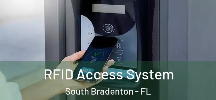  RFID Access System South Bradenton - FL