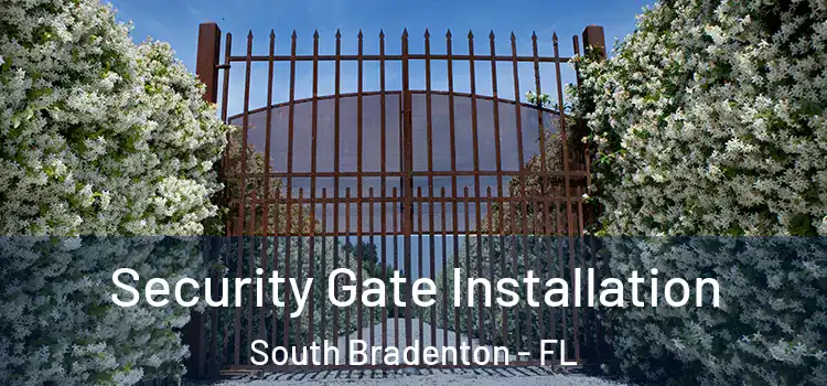 Security Gate Installation South Bradenton - FL