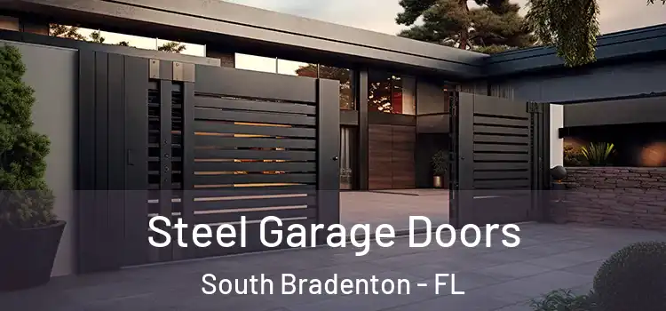 Steel Garage Doors South Bradenton - FL